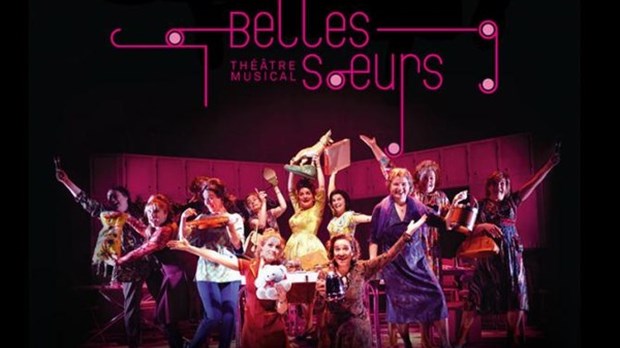 Les Belles-Soeurs débarquent en ville