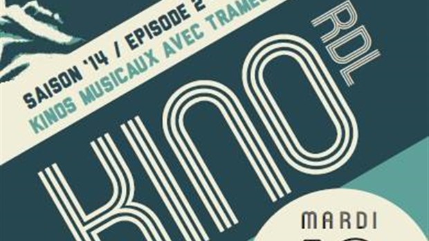 Une soirée de Kinos musicaux ce mardi