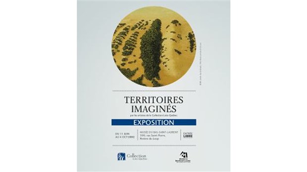 Le Musée du Bas-Saint-Laurent accueille l’exposition «Territoires Imaginés»